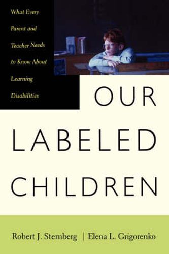 Cover image for Our Labeled Children: What Every Parent and Teacher Needs to Know About Learning Disabilities