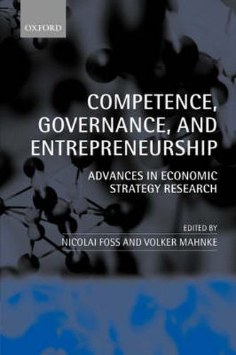 Cover image for Competence, Governance and Entrepreneurship: Advances in Economic Strategy Research