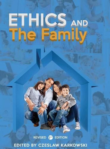 Cover image for Ethics and the Family