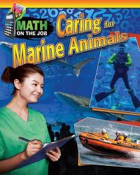 Cover image for Math on the Job: Caring for Marine Animals