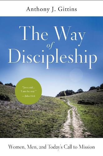 Cover image for The Way of Discipleship: Women, Men, and Today's Call to Mission