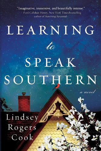 Cover image for Learning to Speak Southern: A Novel