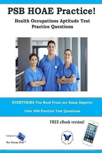 Cover image for PSB HOAE Practice! Health Occupations Aptitude Test Practice Questions