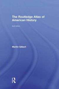 Cover image for The Routledge Atlas of American History