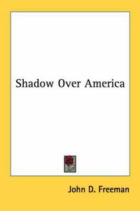 Cover image for Shadow Over America