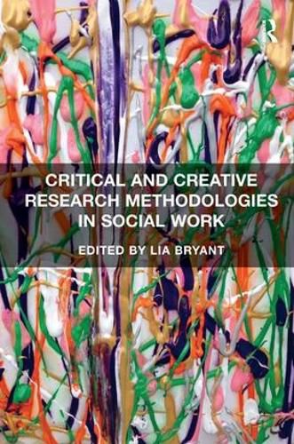 Cover image for Critical and Creative Research Methodologies in Social Work