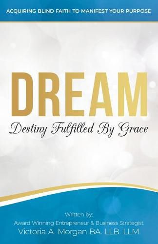 Cover image for Dream: Destiny Fulfilled By Grace