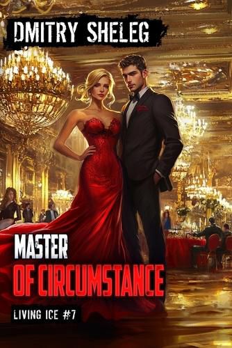 Cover image for Master of Circumstance (Living Ice Book 7)