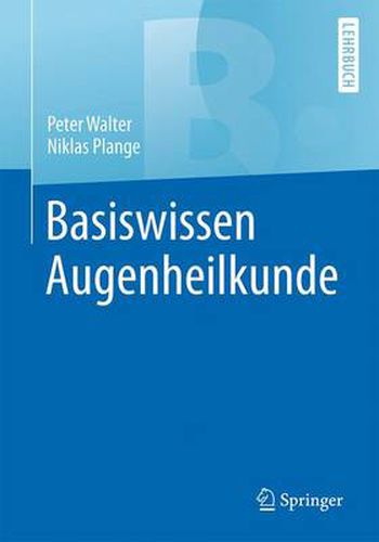 Basiswissen Augenheilkunde