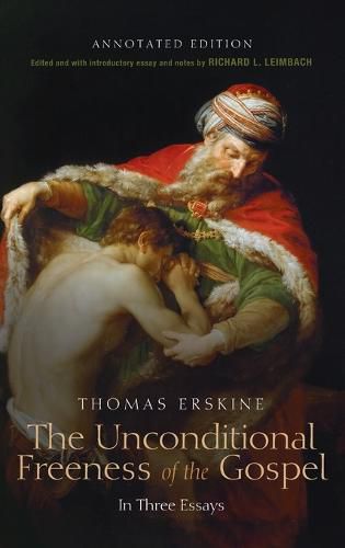 Cover image for The Unconditional Freeness of the Gospel