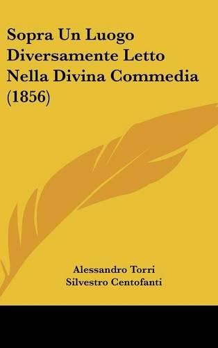 Sopra Un Luogo Diversamente Letto Nella Divina Commedia (1856)