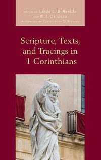 Cover image for Scripture, Texts, and Tracings in 1 Corinthians