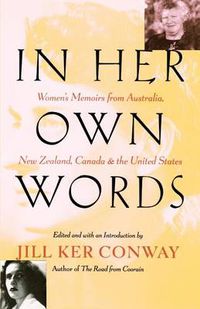 Cover image for In Her Own Words: Women's Memoirs from Australia, New Zealand, Canada, and the United States