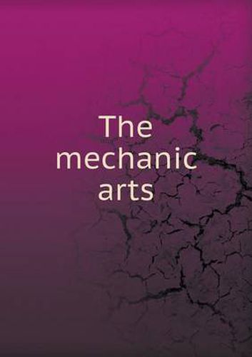Cover image for The Mechanic Arts