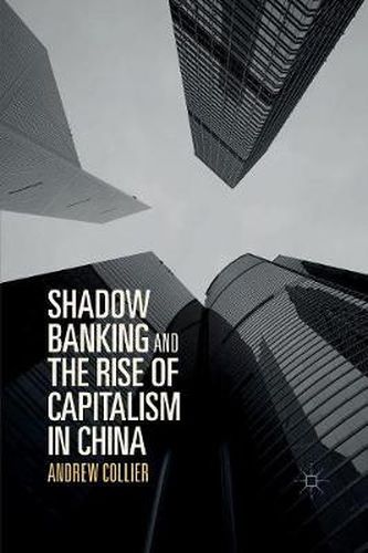 Cover image for Shadow Banking and the Rise of Capitalism in China