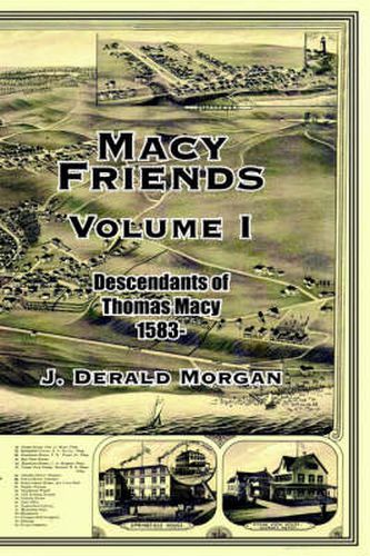 Cover image for Macy Friends Volume I: Descendants of Thomas Macy 1583-