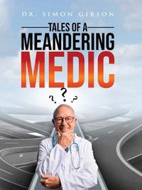 Cover image for Tales of a Meandering Medic