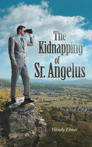 Cover image for The Kidnapping of Sr. Angelus