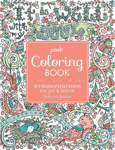 Cover image for Posh Adult Coloring Book: Hymnspirations for Joy & Praise