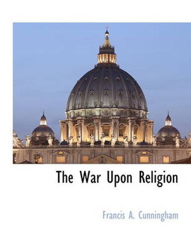 Cover image for The War Upon Religion