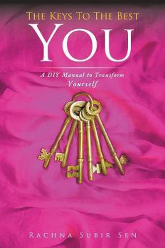 Cover image for The Keys to the Best You: A DIY Manual to Transform Yourself