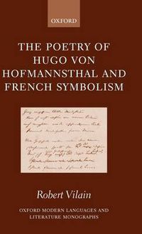 Cover image for The Poetry of Hugo von Hofmannsthal and French Symbolism