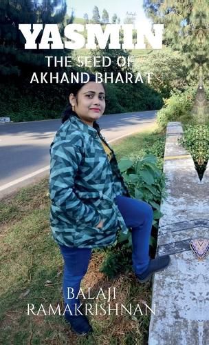 Cover image for Yasmin - The Seed of Akhand Bharat