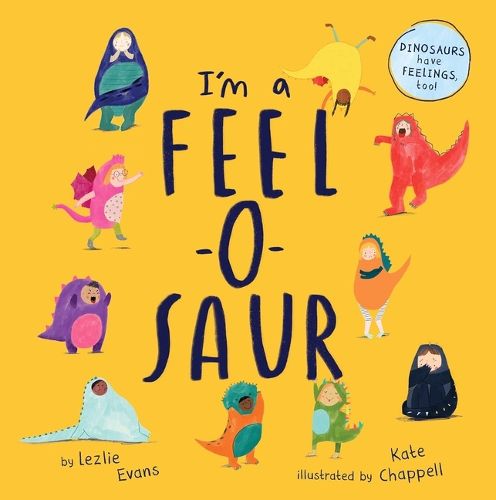 Cover image for I'm a Feel-o-Saur