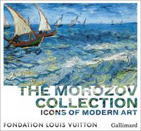 Cover image for Icons of Modern Art: The Morozov collection