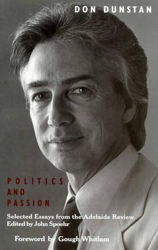 Cover image for Politics and Passion: Selected Essays from the Adelaide Review