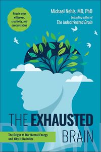 Cover image for The Exhausted Brain