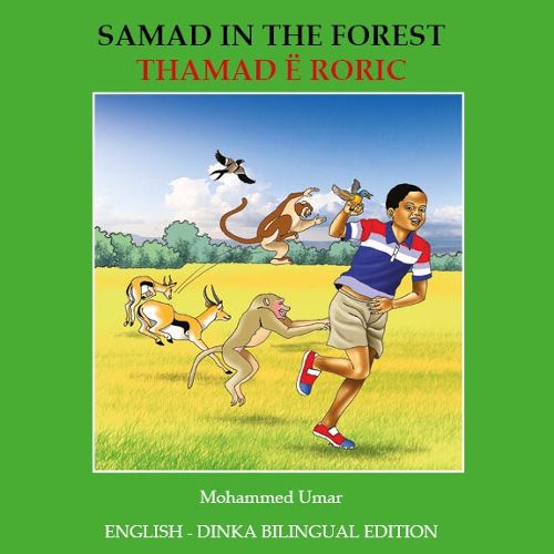 Cover image for Samad in the Forest: English - Dinka Bilingual Edition