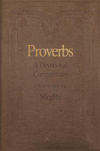 Cover image for Proverbs: A Devotional Commentary Volume 1