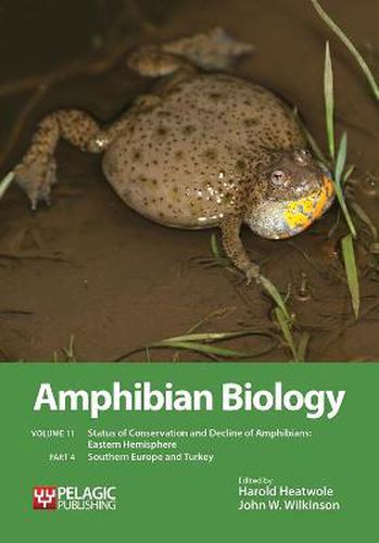 Cover image for Amphibian Biology, Volume 11, Part 4: Status of Conservation and Decline of Amphibians: Eastern Hemisphere: Southern Europe & Turkey