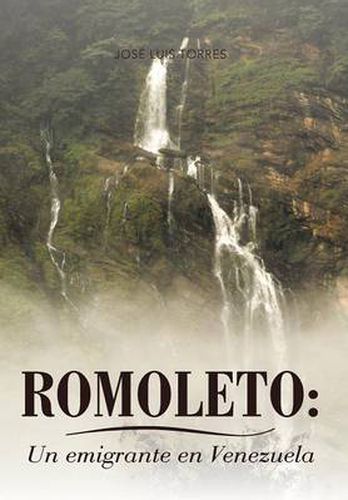 Cover image for Romoleto: Un Emigrante En Venezuela