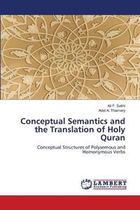 Cover image for Conceptual Semantics and the Translation of Holy Quran