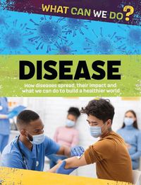 Cover image for What Can We Do?: Disease