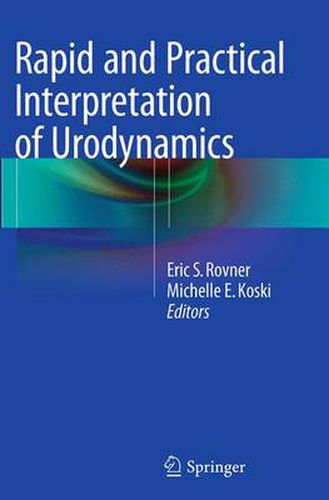 Cover image for Rapid and Practical Interpretation of Urodynamics