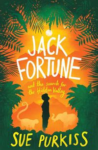 Cover image for Jack Fortune: And the Search for the Hidden Valley