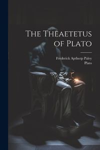 Cover image for The Theaetetus of Plato