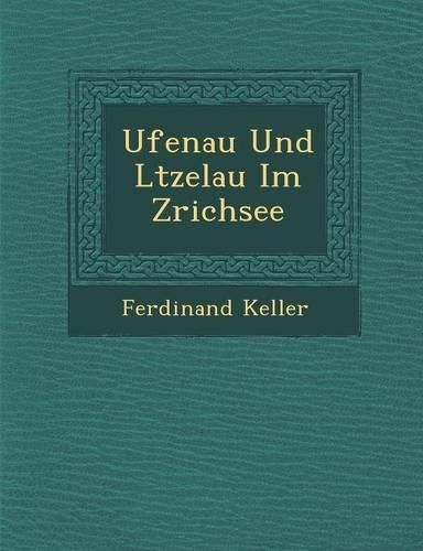 Ufenau Und L Tzelau Im Z Richsee