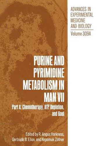 Cover image for Purine and Pyrimidine Metabolism in Man VII: Part A: Chemotherapy, ATP Depletion, and Gout