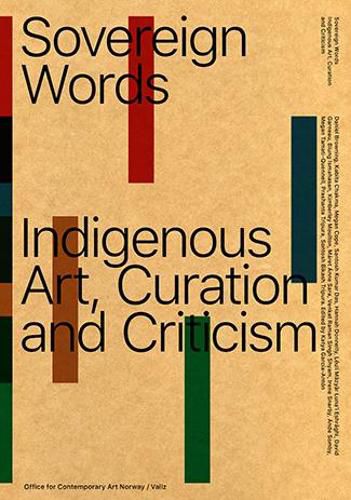 Cover image for Sovereign Words: Indigenous Art, Curation and Criticism