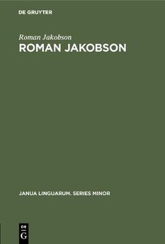 Roman Jakobson: A Bibliography of his Writings