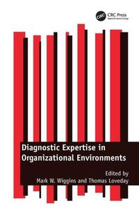 Cover image for Diagnostic Expertise in Organizational Environments