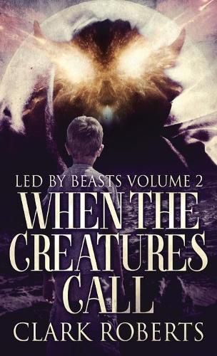 Cover image for When The Creatures Call