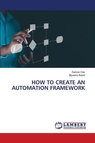 Cover image for How to Create an Automation Framework