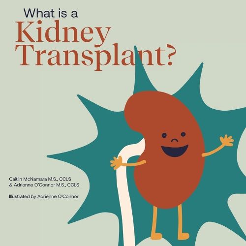 Cover image for What Is a Kidney Transplant?