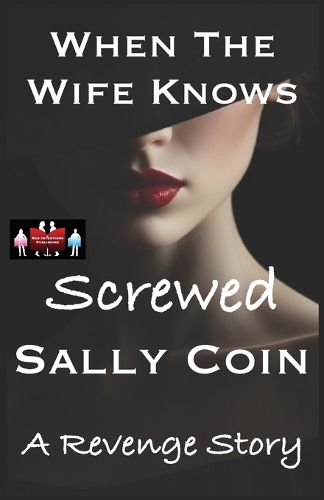 Cover image for When The Wife Knows - Screwed