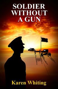 Cover image for Soldier Without A Gun